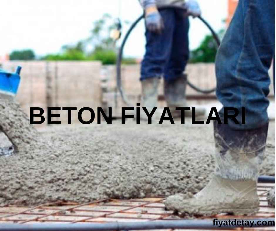 BETON FİYATLARI